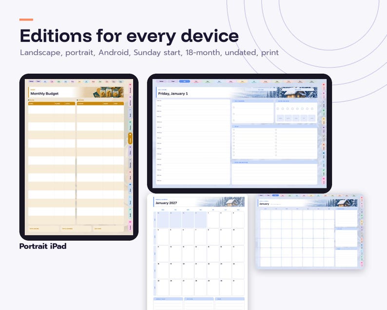 May include: Digital planner layouts displayed on tablet screens and print pages. Text includes Editions for every device, Landscape, portrait, Android, Sunday start, 18-month, undated, print, Monthly Budget, Friday, January 1, and January 2027.