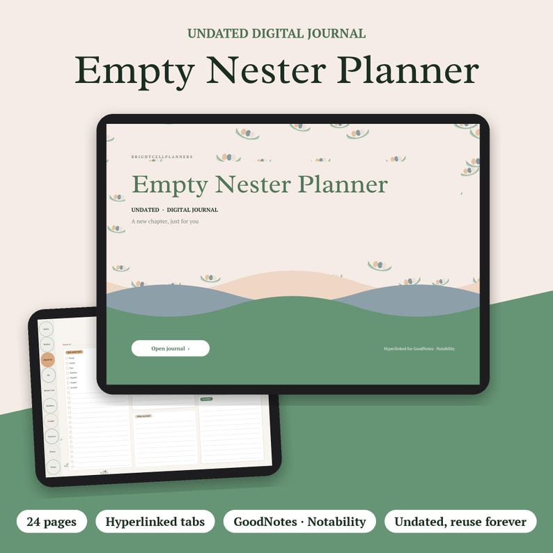 May include: An undated digital journal titled Empty Nester Planner displayed on two tablet screens. The interface features a green and beige color palette with wavy landscape graphics, hyperlinked tabs, and text including A new chapter, just for you.