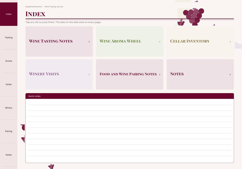 May include: A digital wine tasting journal index page featuring a sidebar with navigation tabs and a main area with six rectangular tiles labeled Wine Tasting Notes, Wine Aroma Wheel, Cellar Inventory, Winery Visits, Food and Wine Pairing Notes, and Notes, plus a lined Quick Notes section.
