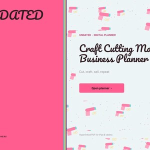 May include: A digital planner cover featuring a bright pink left panel with the word UNDATED and a light blue right panel with a pattern of small pink craft cutting machines. Text reads Craft Cutting Machine Business Planner.