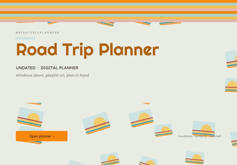 K&ouml;nnte beinhalten: Ein digitaler Road Trip Planner von Brightcellplanners mit hellcremefarbenem Hintergrund. Der Text lautet Road Trip Planner, Undated, Digital Planner, Windows down, playlist on, plan in hand und Open planner. Enth&auml;lt Sonnenuntergangs-Symbole.