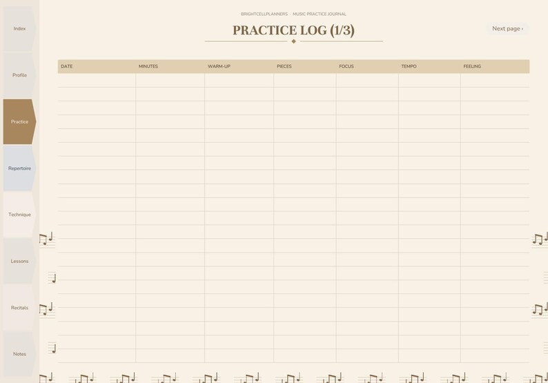 May include: A digital music practice log planner page with a beige background. The header reads PRACTICE LOG (1/3). Columns include Date, Minutes, Warm-up, Pieces, Focus, Tempo, and Feeling. A vertical tab menu is on the left side.