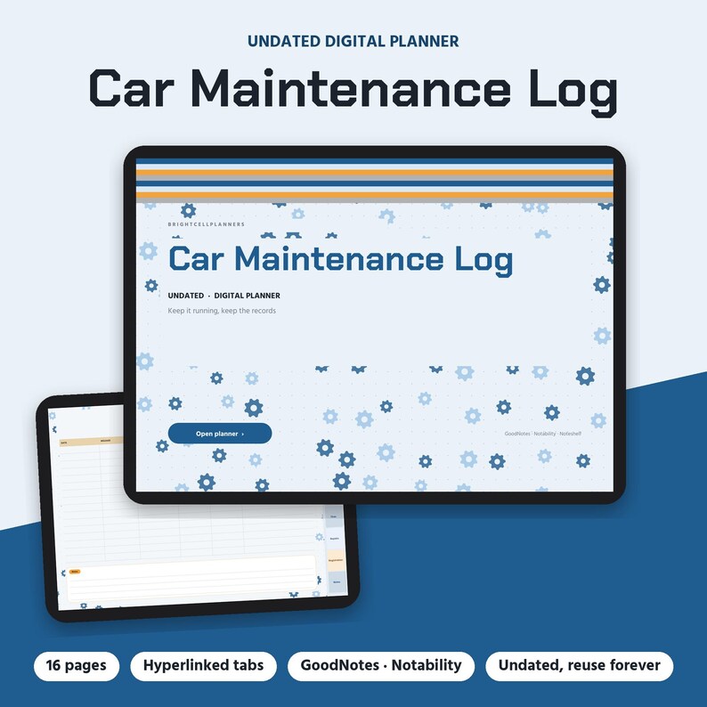 May include: An undated digital car maintenance log planner displayed on two tablet screens. The interface features blue gear icons, a dark blue button labeled Open planner, and text reading Car Maintenance Log, 16 pages, and hyperlinked tabs.
