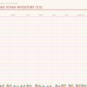 May include: A digital planner page titled Fabric Stash Inventory (1/2) with a grid for tracking fabric details including designer, color, yardage, and purchase date. The layout features side navigation tabs and a colorful geometric border.