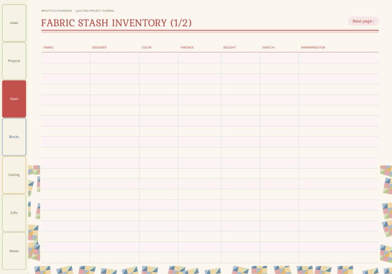 May include: A digital planner page titled Fabric Stash Inventory (1/2) with a grid for tracking fabric details including designer, color, yardage, and purchase date. The layout features side navigation tabs and a colorful geometric border.