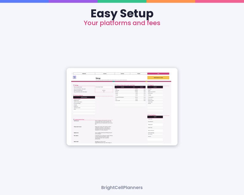 May include: A digital spreadsheet interface titled Easy Setup Your platforms and fees, featuring columns for settings, platform and fee calculations, and categories. The layout includes input fields for data entry and BrightCellPlanners text.