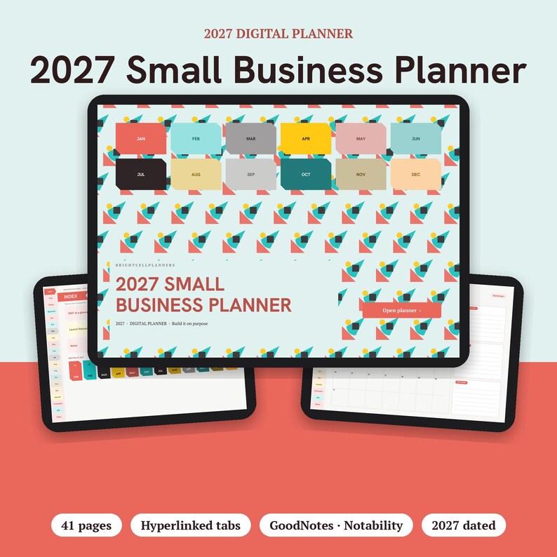 May include: A 2027 digital small business planner displayed on three tablet screens. The main screen shows a cover with twelve colored month tabs, a geometric pattern, and the text 2027 SMALL BUSINESS PLANNER. Two smaller screens show internal calendar layouts with hyperlinked tabs.