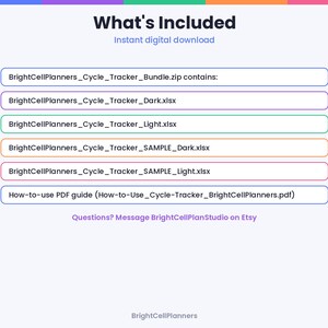 May include: A digital file list titled What's Included, featuring BrightCellPlanners_Cycle_Tracker_Bundle.zip, BrightCellPlanners_Cycle_Tracker_Dark.xlsx, BrightCellPlanners_Cycle_Tracker_Light.xlsx, BrightCellPlanners_Cycle_Tracker_SAMPLE_Dark.xlsx, BrightCellPlanners_Cycle_Tracker_SAMPLE_Light.xlsx, and a How-to-use PDF guide.
