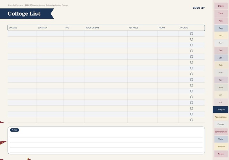 May include: A digital college application planner page titled College List with the year 2026-27. The layout features a table with columns for college, location, type, reach or safe, net price, major, and applying with checkboxes and a notes section.