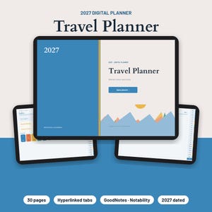 May include: A 2027 digital travel planner displayed on three tablet screens. The main screen shows a blue and cream cover with mountain graphics, the text 2027 Travel Planner, and an Open planner button. Other screens show index pages.