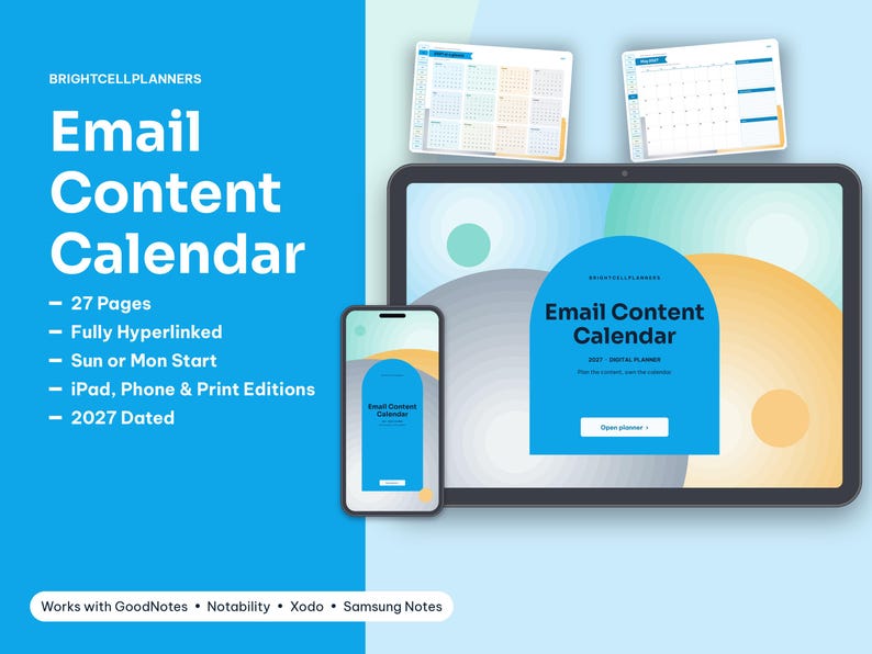 May include: A digital email content calendar planner for 2027 displayed on a tablet and smartphone. The screen shows the text Email Content Calendar, 27 pages, fully hyperlinked, sun or mon start, and iPad, phone, and print editions.