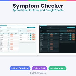 May include: A Symptom Checker spreadsheet for Excel and Google Sheets featuring light and dark mode versions. The interface displays an assessment section with columns for symptoms, data entry, and results, including text like Iron deficiency.