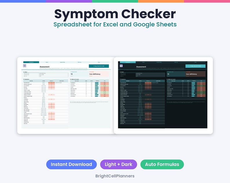 May include: A Symptom Checker spreadsheet for Excel and Google Sheets featuring light and dark mode versions. The interface displays an assessment section with columns for symptoms, data entry, and results, including text like Iron deficiency.