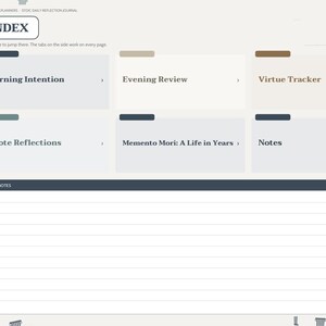 May include: A digital planner interface titled INDEX featuring navigation tabs for Morning, Evening, Virtues, Quotes, Memento Mori, and Notes. The layout includes clickable tiles for Morning Intention, Evening Review, Virtue Tracker, Quote Reflections, Memento Mori: A Life in Years, and Notes, plus a lined Quick Notes section.