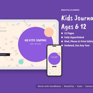 May include: A digital journal for kids ages 6-12 displayed on a tablet and smartphone. The cream-colored interface features a large purple circle, confetti patterns, and the text 'My Kids Journal'. Includes 22 pages, hyperlinks, and compatibility with GoodNotes, Notability, Xodo, and Samsung Notes.