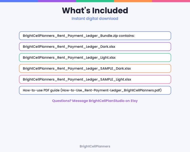 Puede incluir: Una lista de archivos digitales titulada What's Included que incluye BrightCellPlanners_Rent_Payment_Ledger_Bundle.zip, BrightCellPlanners_Rent_Payment_Ledger_Dark.xlsx, BrightCellPlanners_Rent_Payment_Ledger_Light.xlsx y una gu&iacute;a en PDF.