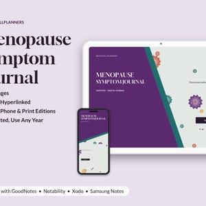 May include: A digital Menopause Symptom Journal displayed on a tablet and smartphone. The interface features a purple and light gray color scheme with floral graphics, text reading Menopause Symptom Journal, and buttons for navigation.