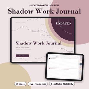 May include: A digital journal displayed on two tablet screens. The larger screen shows a cover page titled Shadow Work Journal with abstract line art. The smaller screen displays an inner page with lined writing prompts and hyperlinked tabs.