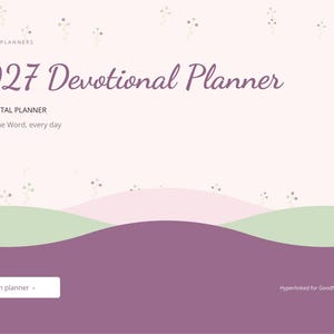May include: A digital 2027 Devotional Planner by Brightcellplanners with a pale pink background, featuring green and purple wavy shapes at the bottom, small floral accents, and a white button labeled Open planner with hyperlinked text.