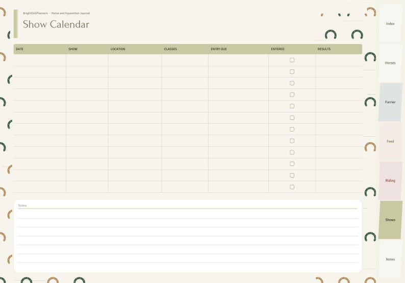 May include: A digital show calendar planner page with a cream background and horseshoe pattern borders. The header reads Show Calendar, with columns for date, show, location, classes, entry due, entered, and results. Includes a notes section.