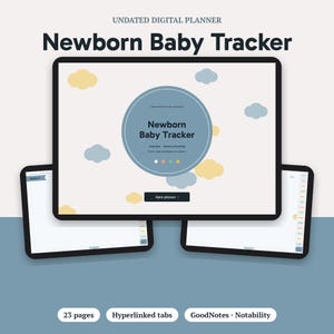 May include: An undated digital newborn baby tracker planner displayed on three tablet screens. The interface features a central blue circle with text, yellow and blue cloud graphics, hyperlinked tabs, and a button labeled Open planner.