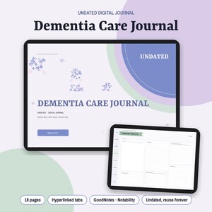 May include: A digital tablet displays an undated Dementia Care Journal with purple floral accents and text. A second tablet shows a lined memory aid template with hyperlinked tabs. The interface includes buttons for navigation.
