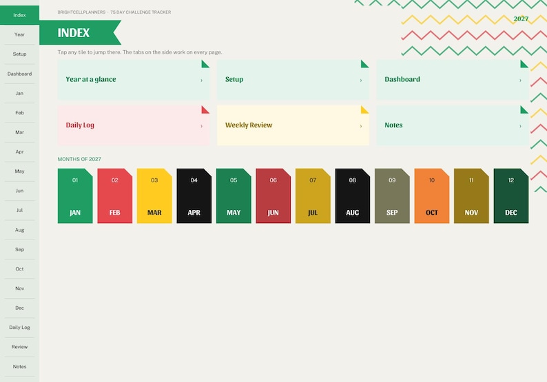 May include: A digital planner index page titled BRIGHTCELLPLANNERS 75 DAY CHALLENGE TRACKER. It features a sidebar navigation, a grid of navigation tiles for Year at a glance, Setup, Dashboard, Daily Log, Weekly Review, and Notes, plus a row of twelve colored month tabs for 2027.
