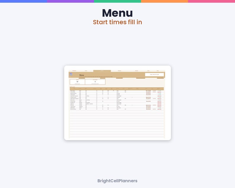 May include: A digital planner interface displayed on a tablet screen, featuring a table titled Menu with columns for start times, items, and notes. The header text reads Menu and Start times fill in, with BrightCellPlanners at the bottom.