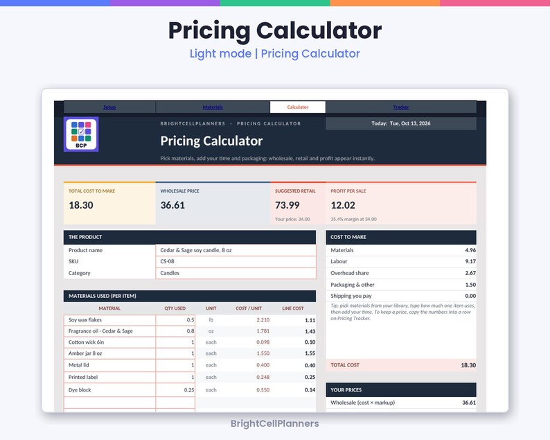 May include: A digital pricing calculator interface titled Pricing Calculator by BrightCellPlanners. The screen displays data fields for product costs, materials used, wholesale price, suggested retail, and profit per sale for a candle.