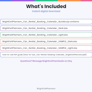 May include: A digital download information graphic titled What's Included listing a zip file containing BrightCellPlanners_Car_Rental_Booking_Calendar_Dark.xlsx, Light.xlsx, SAMPLE_Dark.xlsx, SAMPLE_Light.xlsx, and a How-to-use PDF guide.