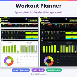 May include: A digital workout planner spreadsheet for Excel and Google Sheets featuring light and dark mode interfaces. The dashboard displays a scoreboard with metrics, weekly progress tables, bar charts, and a colorful pie chart for muscle groups.