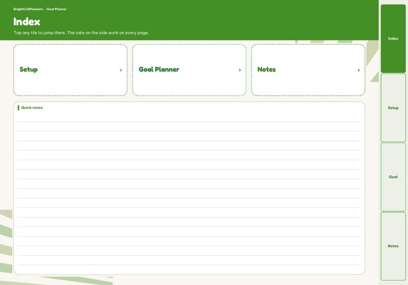 May include: A digital planner interface with a green header labeled Index. It features three rectangular tiles for Setup, Goal Planner, and Notes, plus a large lined area for Quick notes. A vertical sidebar on the right contains navigation tabs.