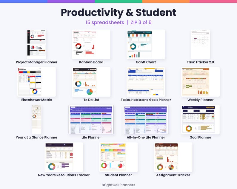 May include: A digital collection of 15 productivity and student spreadsheets labeled Productivity & Student, ZIP 3 of 5, and BrightCellPlanners. Includes planners for projects, kanban, gantt, tasks, habits, goals, life, students, and assignments.