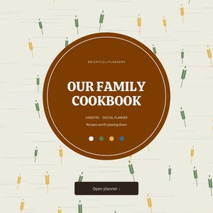 May include: A digital planner cover titled Our Family Cookbook with the subtitle Undated Digital Planner and Recipes worth passing down. The background is cream with small green and yellow wheat icons. A dark brown button says Open planner.