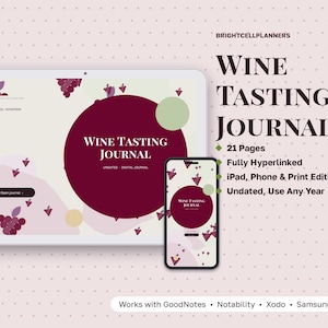 May include: A digital wine tasting journal displayed on a tablet and smartphone screen. The design features a deep red circle, grape illustrations, and the text Wine Tasting Journal, 21 Pages, Fully Hyperlinked, iPad, Phone & Print Editions.