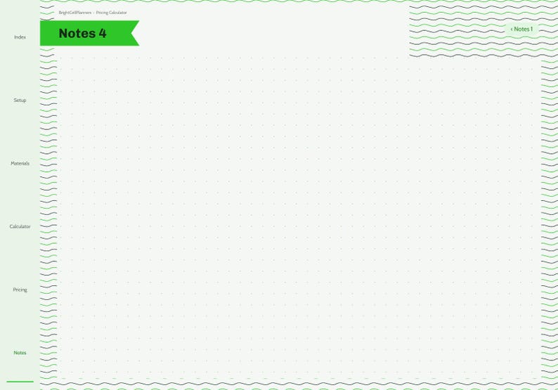 May include: A digital planner page with a white dot grid background, featuring a green banner labeled Notes 4. The left sidebar lists Index, Setup, Materials, Calculator, Pricing, and Notes. The top right corner displays Notes 1.