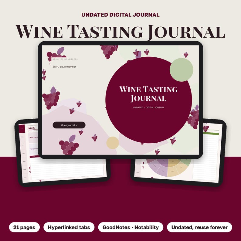 May include: An undated digital wine tasting journal displayed on a tablet screen. The interface features a large maroon circle with the text Wine Tasting Journal, grape illustrations, and a button labeled Open journal. Two smaller tablet screens show index and chart pages.
