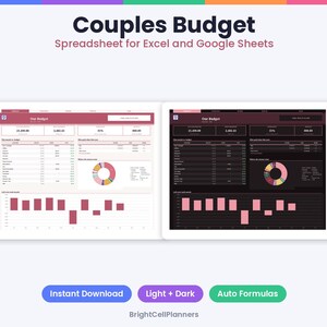 May include: A digital Couples Budget spreadsheet for Excel and Google Sheets featuring light and dark mode versions. The interface displays financial data, pie charts, and bar graphs with the text Couples Budget, Instant Download, and BrightCellPlanners.