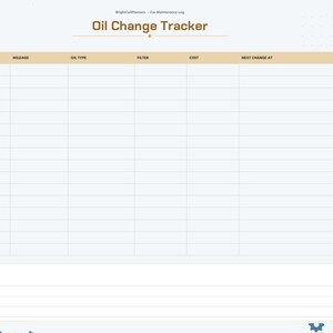 May include: A digital Oil Change Tracker log page with a light blue background and gear icons. The header reads Oil Change Tracker. Columns include Date, Mileage, Oil Type, Filter, Cost, and Next Change At. A notes section is at the bottom.