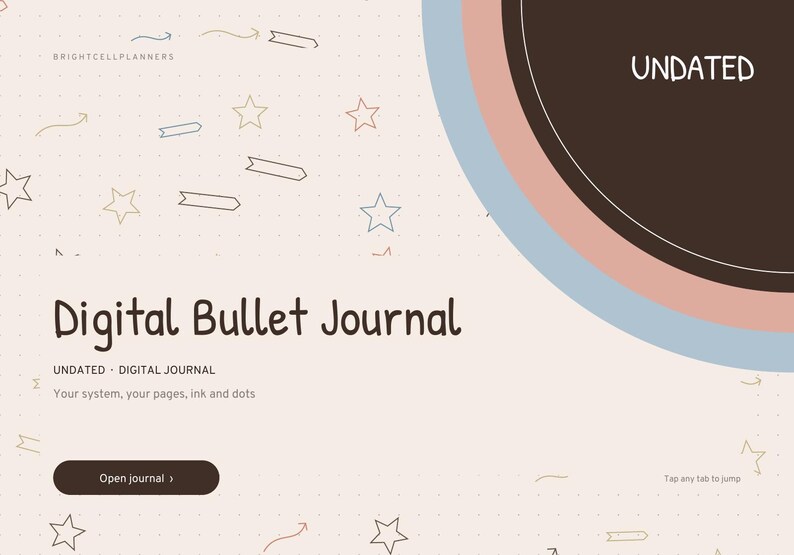 May include: A digital bullet journal interface with a light beige dotted background, featuring the text Digital Bullet Journal, UNDATED, and Open journal. The design includes colorful star icons, arrows, and a dark brown circular tab.