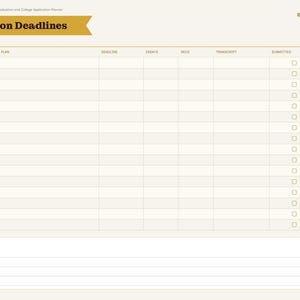 May include: A digital planner page titled Application Deadlines for 2026-27. The layout features a table with columns for college, plan, deadline, essays, recs, transcript, and submitted checkboxes, plus a bottom section for notes.