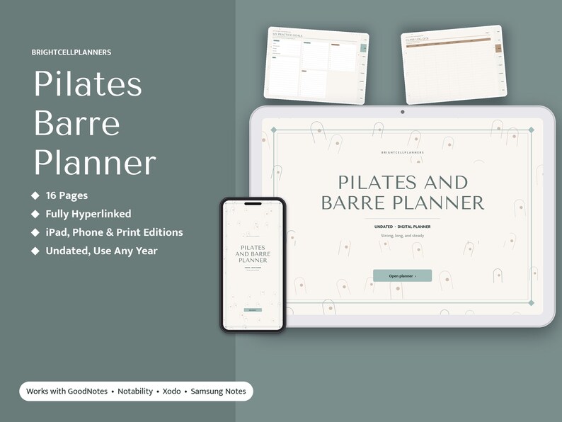 May include: A digital Pilates Barre Planner displayed on a tablet and smartphone, featuring 16 pages, full hyperlinks, and undated layouts. The text reads BRIGHTCELLPLANNERS, Pilates Barre Planner, and Works with GoodNotes, Notability, Xodo, Samsung Notes.