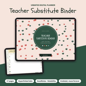 May include: An undated digital teacher substitute binder planner displayed on two tablet screens. The cover features a light pink background with small red and dark green apple icons and a central dark green circle containing the text Teacher Substitute Binder.