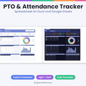 Op de afbeelding: Een PTO & aanwezigheidstracker-spreadsheet voor Excel en Google Sheets met dashboards in lichte en donkere modus. De interface toont gegevenstabellen, een kleurrijke ringgrafiek en een staafdiagram. Bevat knoppen voor Instant Download, Light + Dark en Auto Formulas, met de merknaam BrightCellPlanners onderaan.