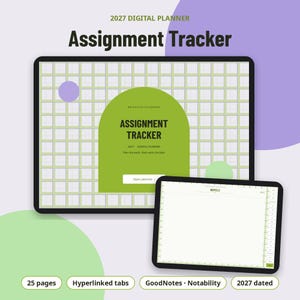 May include: A digital planner displayed on two tablet screens. The larger screen shows a grid background with a green arch containing the text Assignment Tracker, 2027 Digital Planner, and Open planner. The smaller screen shows a notes page.