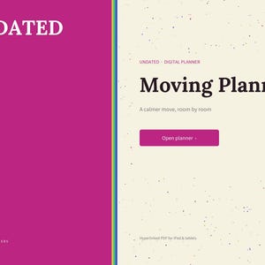 May include: A digital moving planner interface featuring a magenta left panel with the text UNDATED and a cream-colored right panel with the text Moving Planner, A calmer move, room by room, and a magenta button labeled Open planner.