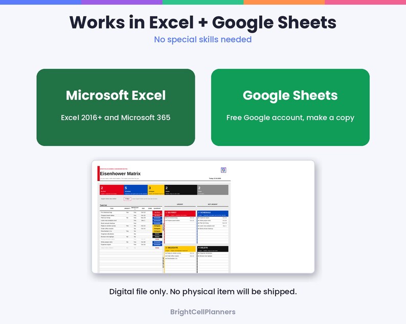 May include: A digital Eisenhower Matrix planner template compatible with Microsoft Excel 2016 and 365, and Google Sheets. The graphic displays two green boxes for software compatibility and a preview of the task management spreadsheet.