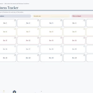 May include: A digital planner page titled Kindness Tracker with a grid of twenty-five rectangular boxes labeled Dec 1 through Dec 25. The layout includes headers for Acts of kindness, Favorite one, and Who we helped, with a sidebar navigation menu.