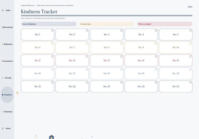May include: A digital planner page titled Kindness Tracker with a grid of twenty-five rectangular boxes labeled Dec 1 through Dec 25. The layout includes headers for Acts of kindness, Favorite one, and Who we helped, with a sidebar navigation menu.