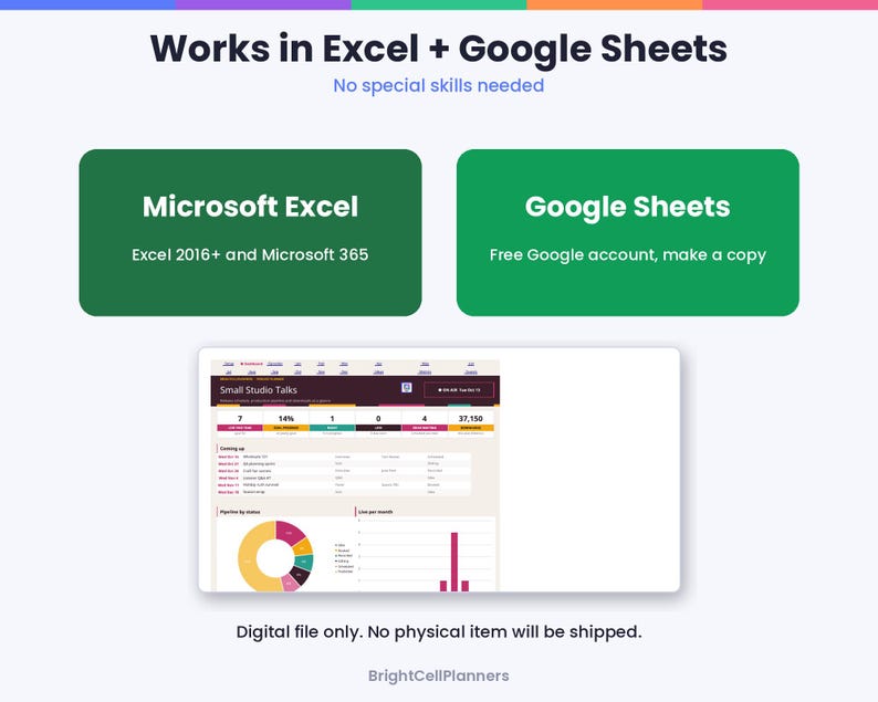 Puede incluir: Una plantilla de hoja de c&aacute;lculo digital con el texto Works in Excel + Google Sheets. Incluye dos cuadros verdes que detallan la compatibilidad con Microsoft Excel 2016+ y Google Sheets, adem&aacute;s de una vista previa del panel Small Studio Talks.